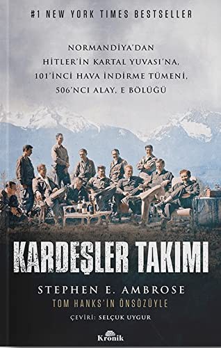 Kardeşler Takımı Normandiya'dan Hitler'in Kartal Yuvası'na 101'inci Hava İndirme Tümeni, 506'ncı Alay, E Bölüğü kitap kapağı