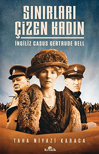 Sınırları Çizen Kadın & İngiliz Casus Gertrude Bell kitap kapağı