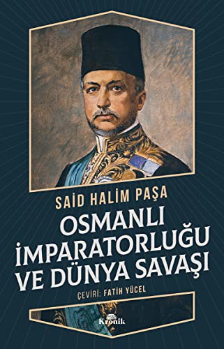 Osmanlı İmparatorluğu ve Dünya Savaşı kitap kapağı