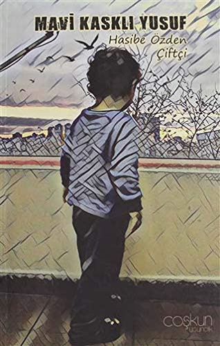 Mavi Kasklı Yusuf kitap kapağı