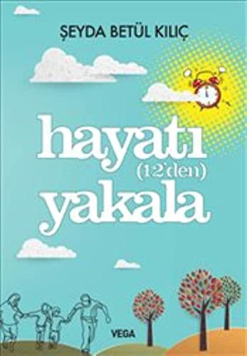 Hayatı (12'den) Yakala kitap kapağı