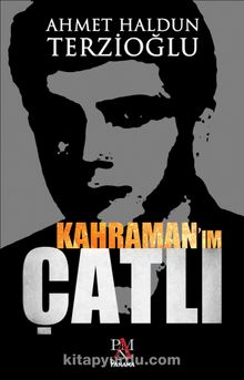 Kahramanım Çatlı kitap kapağı