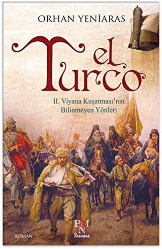 El Turco & II. Viyana Kuşatmasının Bilinmeyen Yönleri kitap kapağı