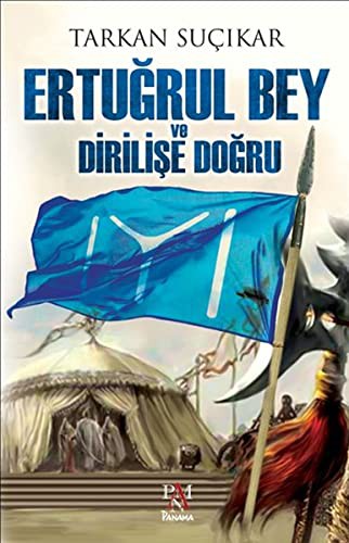 Ertuğrul Bey ve Dirilişe Doğru kitap kapağı