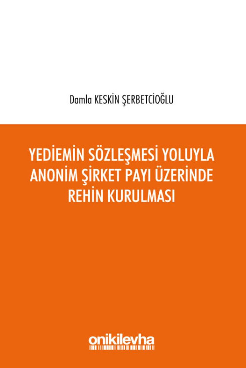 Yediemin Sözleşmesi Yoluyla Anonim Şirket Payı Üzerinde Rehin Kurulması kitap kapağı