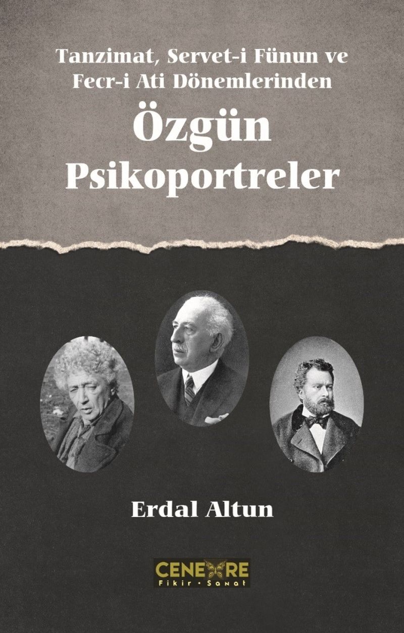 Tanzimat, Servet-i Fünun ve Fecr-i Ait Dönemlerinden Özgün Psikoportreler kitap kapağı