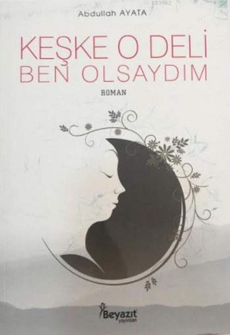 Keşke O Deli Ben Olsaydım kitap kapağı
