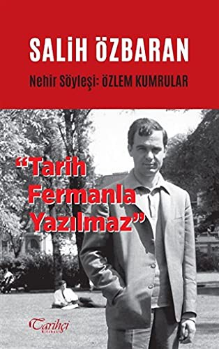 Salih Özbaran & Tarih Fermanla Yazılmaz kitap kapağı