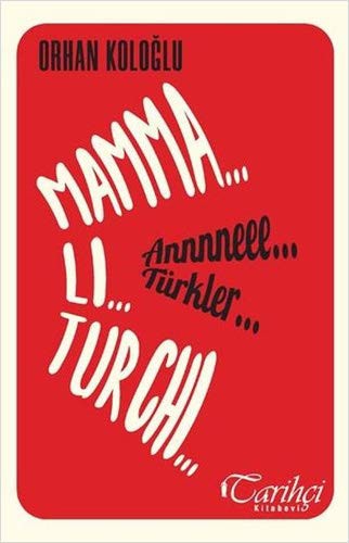 Mamma Li Turchi - Annneee Türkler kitap kapağı