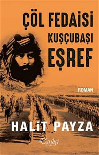 Çöl Fedaisi Kuşçubaşı Eşref kitap kapağı