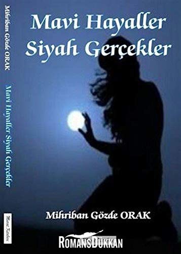 Mavi Hayaller Siyah Gerçekler kitap kapağı