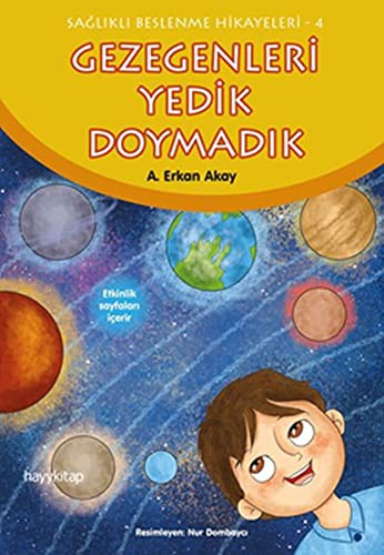 Gezegenleri Yedik Doymadık / Sağlıklı Beslenme Hikayeleri 4 kitap kapağı