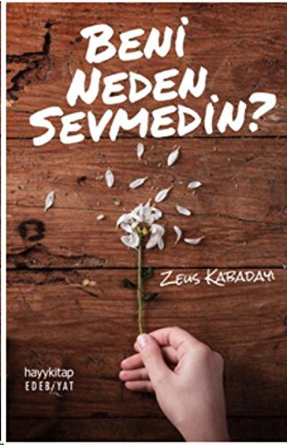 Beni Neden Sevmedin? kitap kapağı