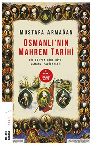 Osmanlı’nın Mahrem Tarihi & Bilinmeyen Yönleriyle Osmanlı Padişahları kitap kapağı