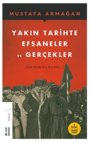 Yakın Tarihte Efsaneler ve Gerçekler & Küller Altında Yakın Tarih Dizisi 3 kitap kapağı