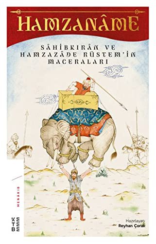 Hamzaname & Sahibkıran ve Hamzazade Rüstem’in Maceraları kitap kapağı