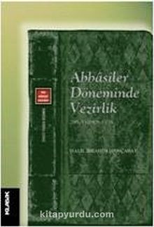 Abbasiler Döneminde Vezirlik (295-530/908-1136) kitap kapağı