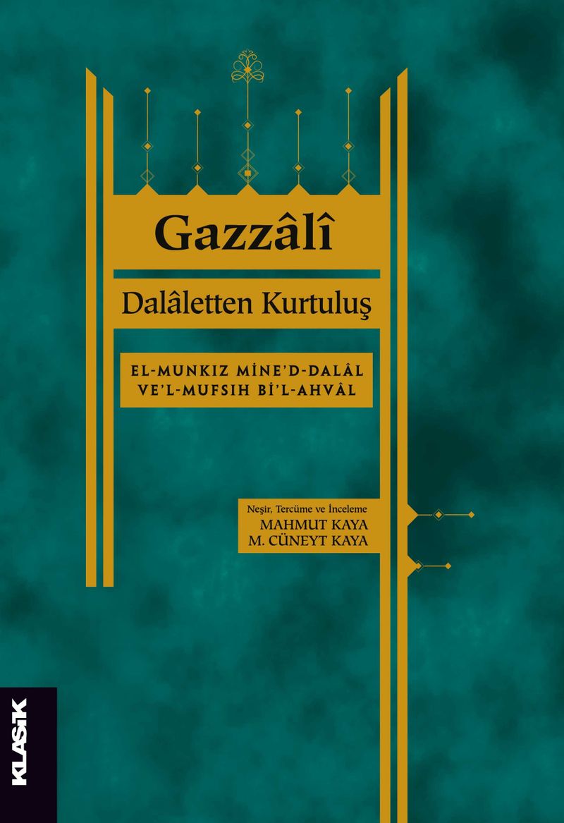 Dalaletten Kurtuluş El-Munkız Mine'd-Dalal Ve'l-Mufsıh Bi'l-Ahval kitap kapağı