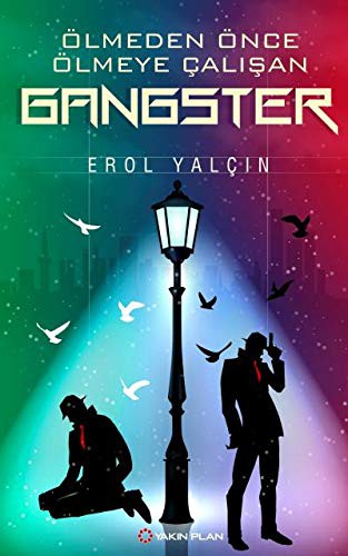 Ölmeden Önce Ölmeye Çalışan Gangster kitap kapağı