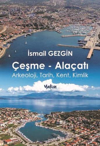 Çeşme-Alaçatı Arkeoloji, Tarih, Kent, Kimlik kitap kapağı