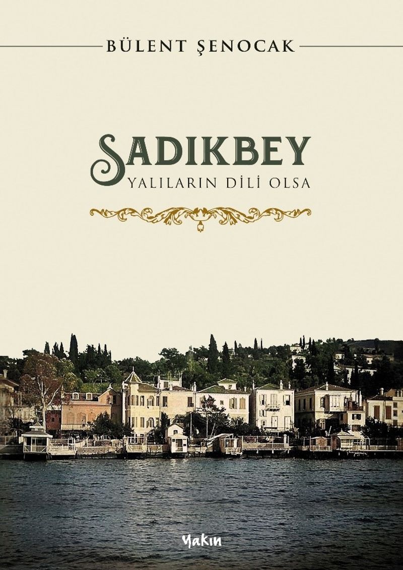 Sadıkbey Yalıların Dili Olsa kitap kapağı