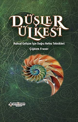 Düşler Ülkesi & Ruhsal Gelişim İçin Doğru Nefes Teknikleri kitap kapağı
