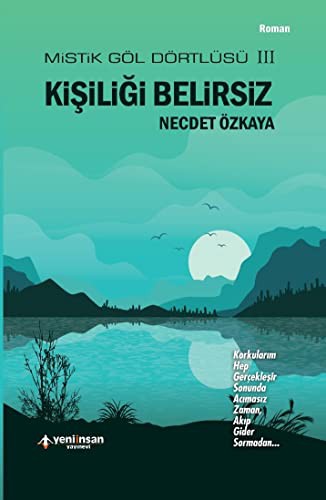 Kişiliği Belirsiz / Mistik Göl Dörtlüsü 3 kitap kapağı