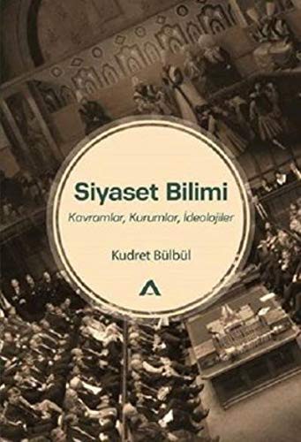 Siyaset Bilimi Kavramlar, Kurumlar, İdeolojiler kitap kapağı