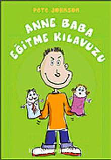 Anne Baba Eğitme Kılavuzu (9-12 Yaş) kitap kapağı