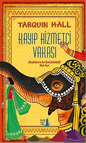 Kayıp Hizmetçi Vakası Hindistan'ın En Özel Dedektifi Vish Puri kitap kapağı