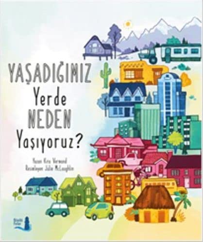 Yaşadığımız Yerde Neden Yaşıyoruz? kitap kapağı