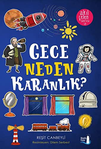 Gece Neden  Karanlık? / Akıl Çelen Serisi 2 kitap kapağı