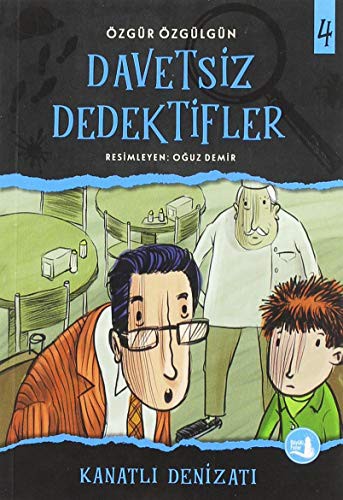 Davetsiz Dedektifler 4 / Kanatlı Denizaltı kitap kapağı
