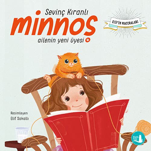 Elif’in Maceraları - Minnoş Ailenin Yeni Üyesi kitap kapağı