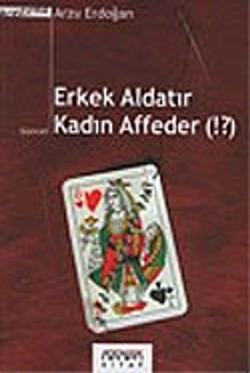 Erkek Aldatır Kadın Affeder kitap kapağı