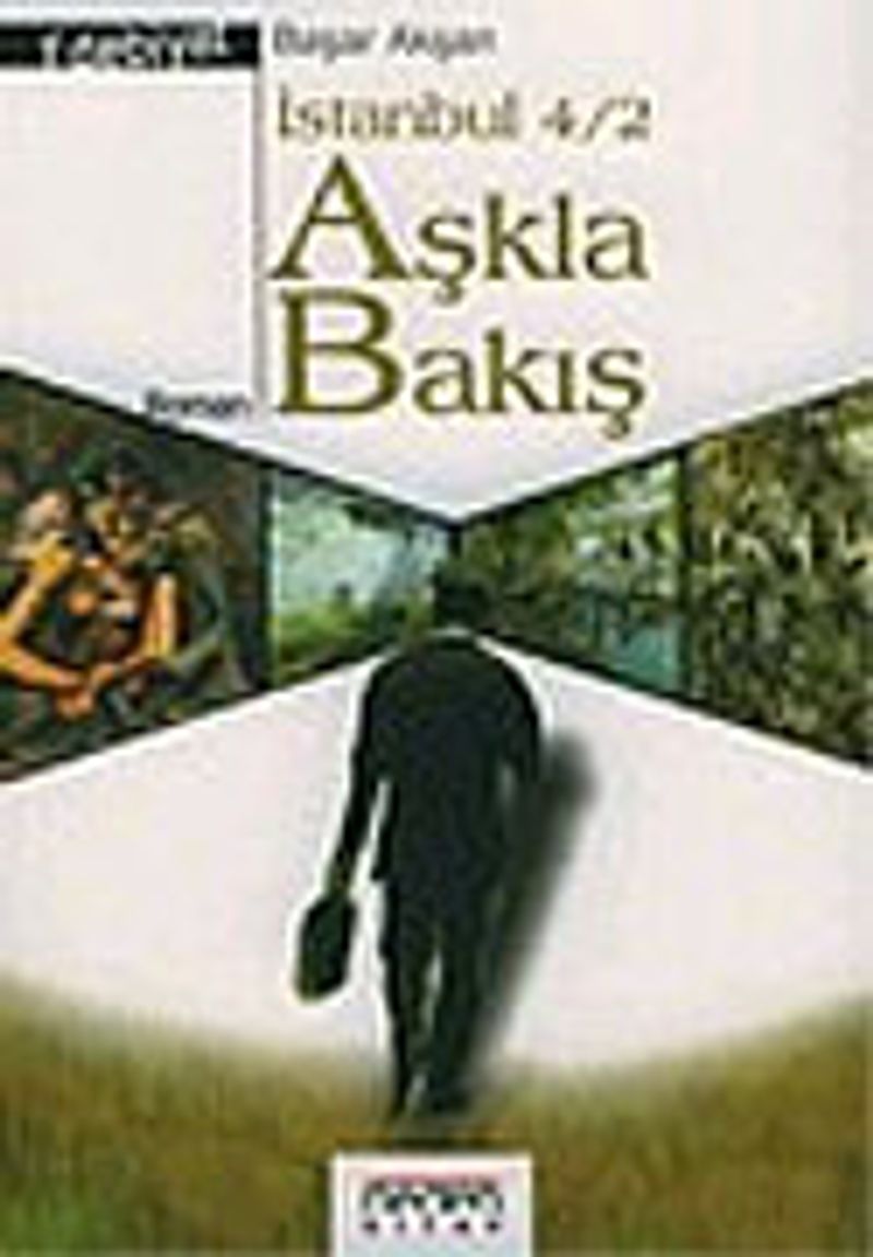 Aşkla Bakış İstanbul Dörtlemesi 2 kitap kapağı