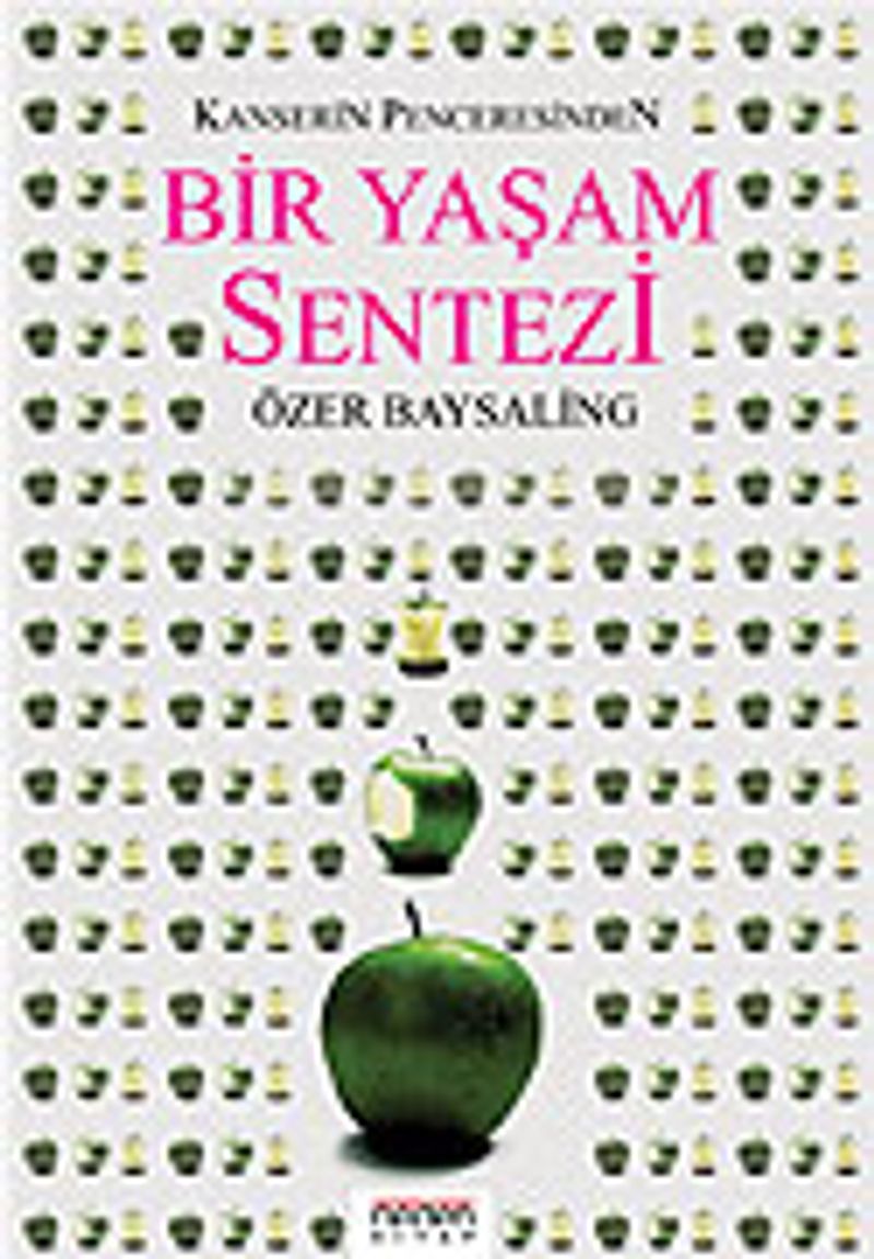 Kanserin Penceresinden Bir Yaşam Sentezi kitap kapağı