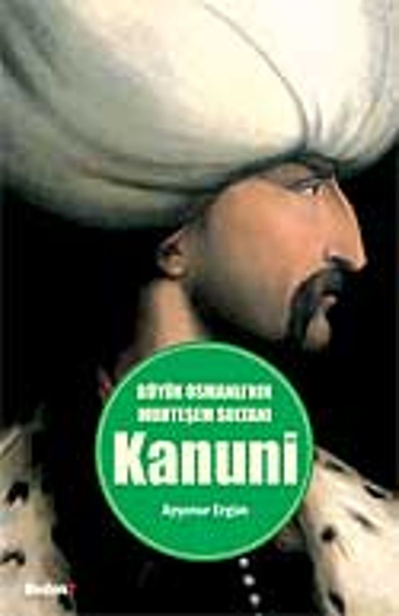 Büyük Osmanlı'nın Muhteşem Sultanı Kanuni kitap kapağı