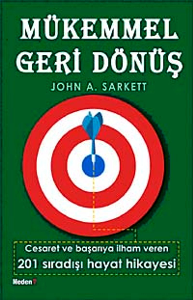 Mükemmel Geri Dönüş Cesaret ve Başarıya İlham Veren 201 Sıradışı Hayat Hikayesi kitap kapağı