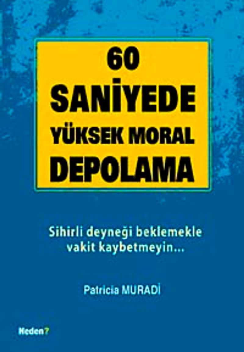 60 Saniyede Moral Depolama kitap kapağı