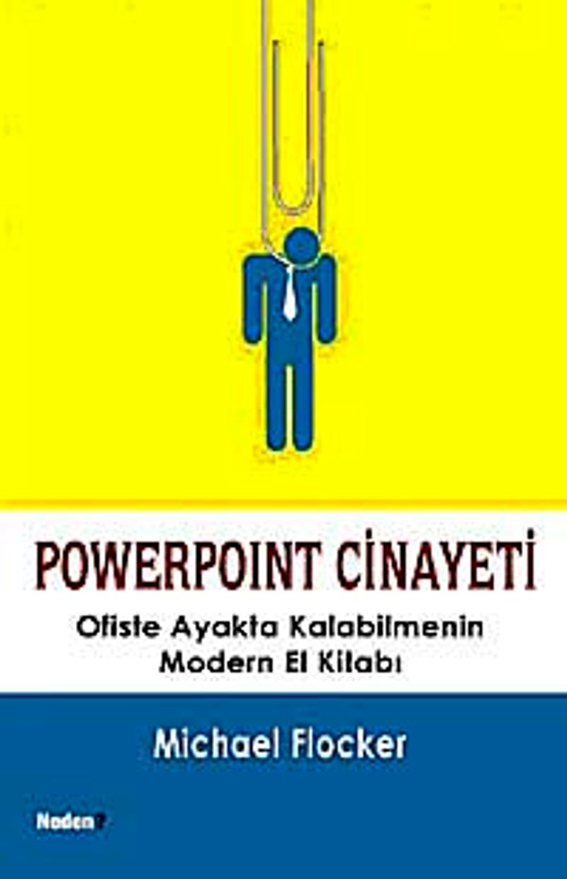 Powerpoint Cinayeti Ofiste Ayakta Kalabilmenin Modern El Kitabı kitap kapağı