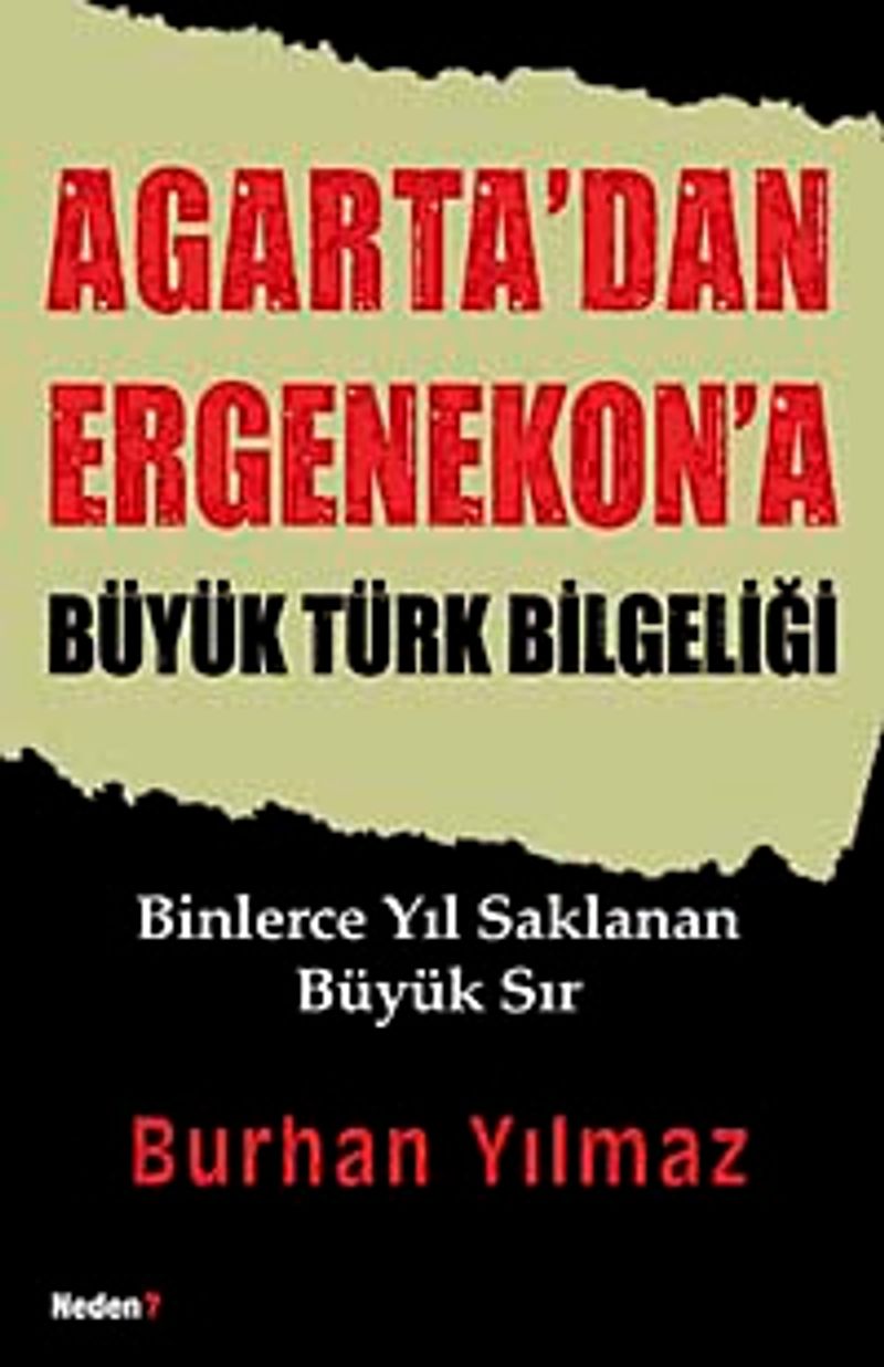 Agarta'dan Ergenekon'a Büyük Türk Bilgeliği Binlerce Yıl Saklana Büyük Sır kitap kapağı