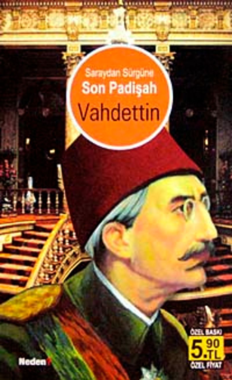 Saraydan Sürgüne Son Padişah Vahdettin (Cep Boy) kitap kapağı