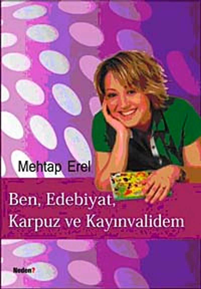 Ben, Edebiyat, Karpuz ve Kayınvalidem kitap kapağı