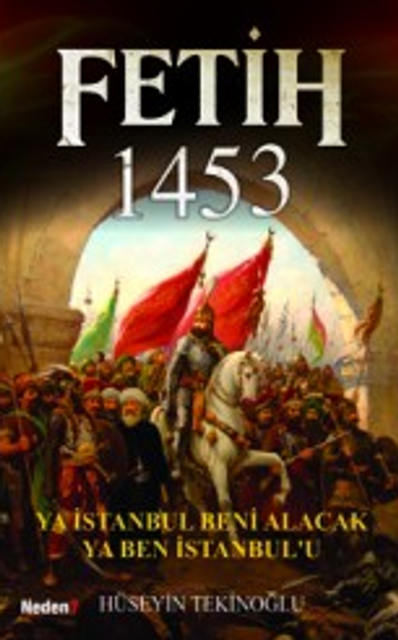 Fetih 1453 Ya İstanbul Beni Alacak Ya Ben İstanbul'u kitap kapağı