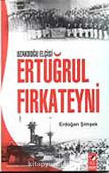 Uzakdoğu Elçisi Ertuğrul Fırkateyni kitap kapağı