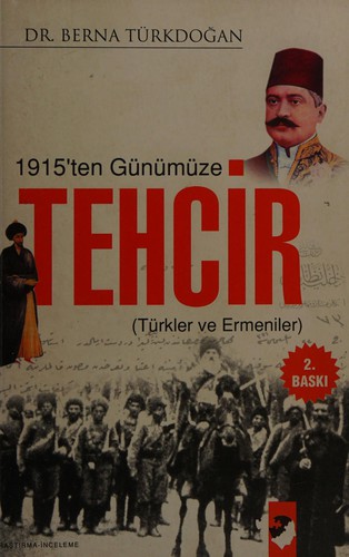 1915'ten Günümüze Tehcir / Türk Ermeni İlişkileri kitap kapağı