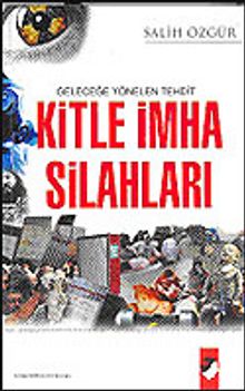 Geleceğe Yönelen Tehdit Kitle İmha Silahları kitap kapağı