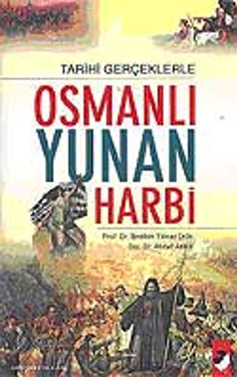 Tarihi Gerçeklerle Osmanlı Yunan Harbi kitap kapağı