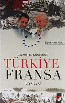 Geçmişten Günümüze Türkiye Fransa İlişkileri kitap kapağı